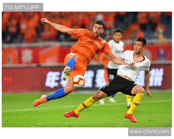 2017年山东鲁能与河北华夏激战回顾精彩瞬间与赛季表现分析